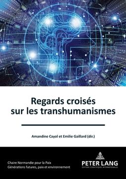 portada Regards croisés sur les transhumanismes (in French)