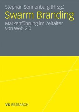 portada Swarm Branding: Markenführung im Zeitalter von Web 2.0 (German Edition)