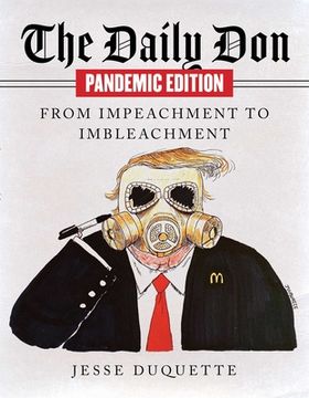 portada The Daily Don Pandemic Edition: From Impeachment to Imbleachment (en Inglés)