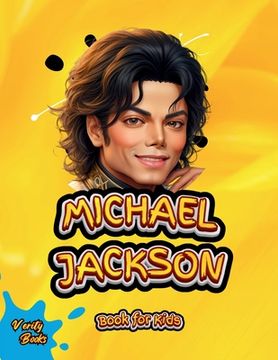 portada Michael Jackson Book for Kids: The biography of the 'King of Pop' for young Musicians. Colored Pages. (en Inglés)