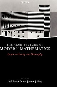 portada the architecture of modern mathematics: essays in history and philosophy (in English)