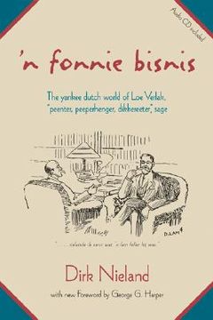 portada 'n fonnie bisnis: the yankee dutch world of loe verlak, "peenter, peeperhenger, dikkereeter," sage [with cd] (in English)