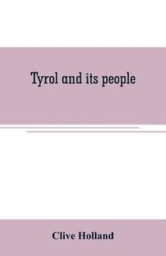 portada Tyrol and its people (in English)