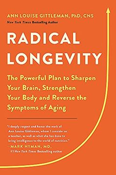portada Radical Longevity: The Powerful Plan to Sharpen Your Brain, Strengthen Your Body, and Reverse the Symptoms of Aging (en Inglés)