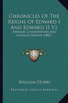 portada chronicles of the reigns of edward i and edward ii v1: annales londonienses and annales paulini (1882)