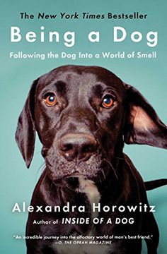 portada Being a Dog: Following the Dog Into a World of Smell (in English)