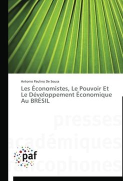 portada Les Économistes, Le Pouvoir Et Le Développement Économique Au BRÉSIL