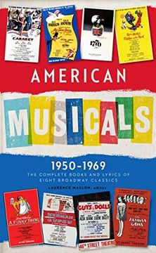 portada American Musicals: The Complete Books and Lyrics of Eight Broadway Classics 1950 -1969 (Loa #254): Guys and Dolls 