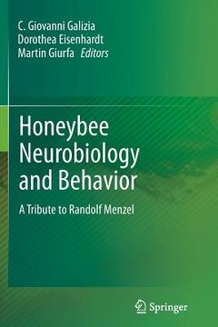 portada Honeybee Neurobiology and Behavior: A Tribute to Randolf Menzel (en Inglés)