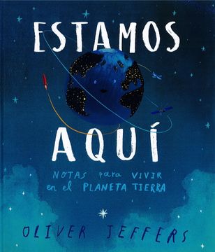 portada Estamos Aquí: Notas Para Vivir en el Planeta Tierra (Álbumes) (in Spanish)