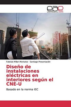 portada Diseño de Instalaciones Eléctricas en Interiores Según el Cne-U (in Spanish)
