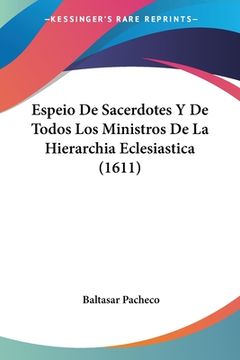 portada Espeio De Sacerdotes Y De Todos Los Ministros De La Hierarchia Eclesiastica (1611) (en Latin)