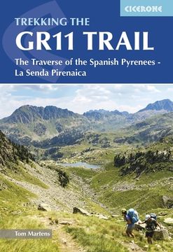 portada Trekking the Gr11 Trail: The Traverse of the Spanish Pyrenees - La Senda Pirenaica (en Inglés)