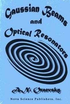 portada gaussian beams and optical resonators. (en Inglés)