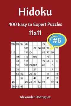 portada Hidoku Puzzles - 400 Easy to Expert 11x11 vol. 6 (en Inglés)