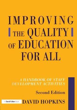 portada improving the quality of education for all, second edition: a handbook of staff development activities (en Inglés)