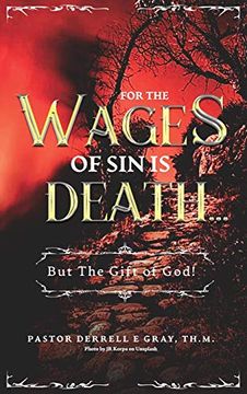 portada For the Wages of sin is Death. But the Gift of God! (en Inglés)