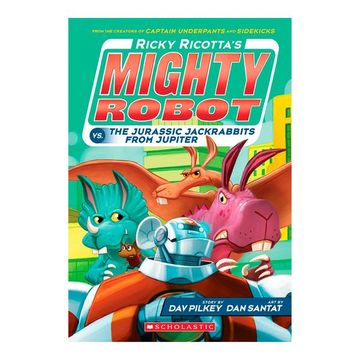 portada Ricky Ricotta's Mighty Robot vs. The Jurassic Jackrabbits From Jupiter (Ricky Ricotta's Mighty Robot #5) (en Inglés)
