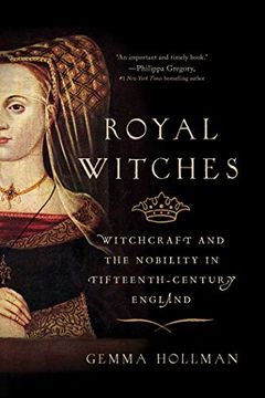 portada Royal Witches: Witchcraft and the Nobility in Fifteenth-Century England 