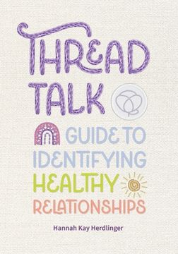 portada Thread Talk: Guide to Identifying Healthy Relationships (en Inglés)