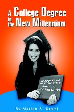 portada a college degree in the new millennium (en Inglés)