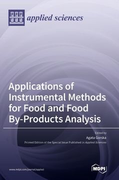 portada Applications of Instrumental Methods for Food and Food By-Products Analysis 
