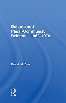 portada Detente and Papal-Communist Relations, 1962-1978 (en Inglés)