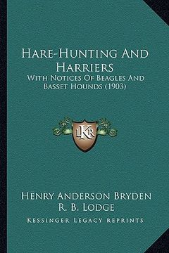 portada hare-hunting and harriers: with notices of beagles and basset hounds (1903)
