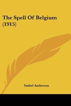 portada the spell of belgium (1915) (en Inglés)