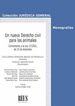 portada Un Nuevo Derecho Civil Para los Animales. Comentarios a la ley 17/2021, de 15 de Diciembre