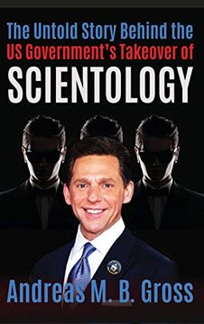 portada The Untold Story Behind the us Government's Takeover of Scientology: Scientology Rescued From the Claws of the Deep State, vol 3 (Scientology Rescued From the Claws of Deep State) (en Inglés)