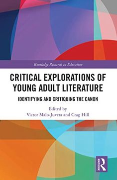 portada Critical Explorations of Young Adult Literature: Identifying and Critiquing the Canon (Routledge Research in Education) (in English)