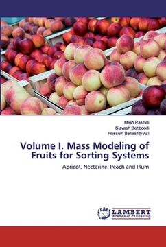 portada Volume I. Mass Modeling of Fruits for Sorting Systems (en Inglés)