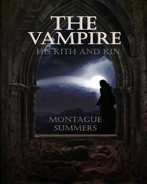 portada The Vampire, His Kith and Kin (en Inglés)