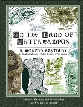 portada In the Land of Cattawampus: the Complete Exploration of Bigfoot Creatures in West Virginia (en Inglés)