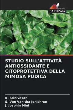 portada Studio Sull'attività Antiossidante E Citoprotettiva Della Mimosa Pudica (in Italian)