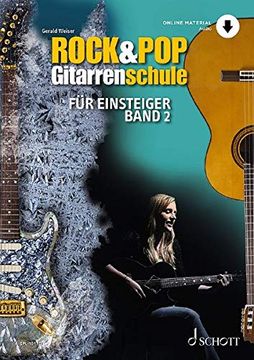 portada Rock & pop Gitarrenschule: Für Einsteiger. Band 2. Gitarren Lehrbuch mit Online-Audiodatei.  Fr Einsteiger. Band 2. Gitarren Lehrbuch mit Online-Audiodatei. (Schott pro Line)