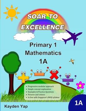 portada Soar to Excellence Primary 1 Mathematics 1A (en Inglés)