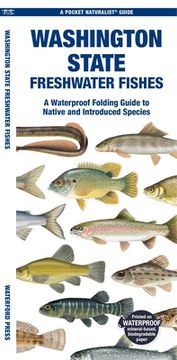 portada Washington State Freshwater Fishes: A Waterproof Folding Guide to Native and Introduced Species (en Inglés)