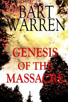 portada Genesis of the Massacre: A Suspense Novel (en Inglés)