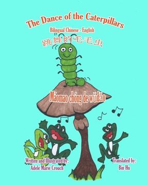 portada The Dance of the Caterpillars Bilingual Chinese English (Chinese Edition)