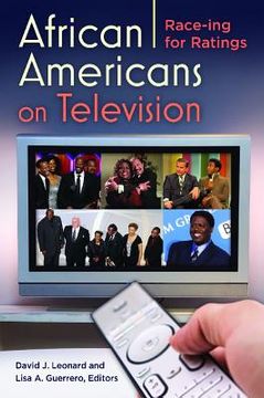 portada African Americans on Television: Race-Ing for Ratings (in English)