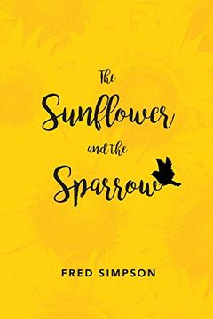 portada The Sunflower and the Sparrow (en Inglés)