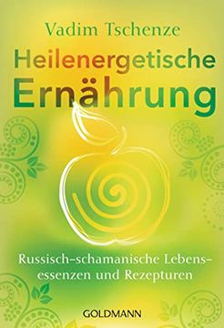 portada Heilenergetische Ernährung: Russisch-Schamanische Lebensessenzen und Rezepturen (en Alemán)