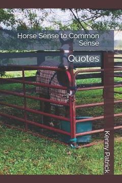 portada Horse Sense to Common Sense: Quotes (en Inglés)