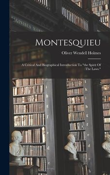 portada Montesquieu: A Critical And Biographical Introduction To "the Spirit Of The Laws." (en Inglés)