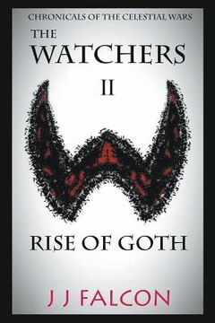 portada The Watchers and the Rise of Goth: Book 2 (en Inglés)