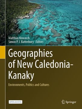 portada Geographies of New Caledonia-Kanaky: Environments, Politics and Cultures (en Inglés)
