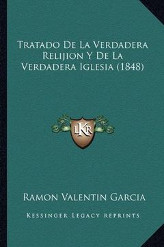 portada Tratado de la Verdadera Relijion y de la Verdadera Iglesia (1848)
