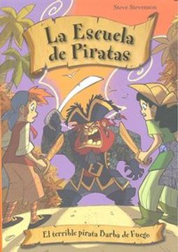 portada el terrible pirata barba de fuego (escuela de piratas 3)